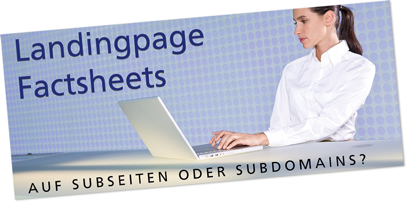 factsheets auf subseiten oder subdomains